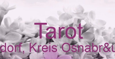 Tarot Bissendorf, Kreis Osnabrück | Top-Experten für Kartenlegen, Wahrsagen, Hellsehen, Zukunftsdeutung.